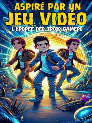 cover image of Aspiré par un jeu vidéo